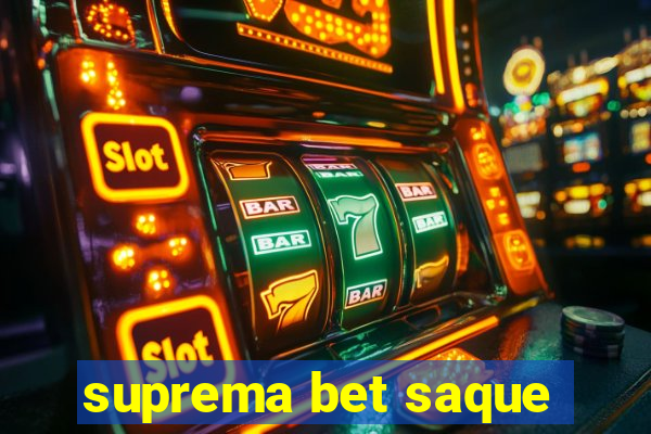 suprema bet saque